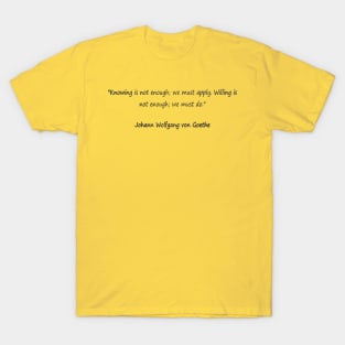 Inspiring quotes from inspiring people T-Shirt